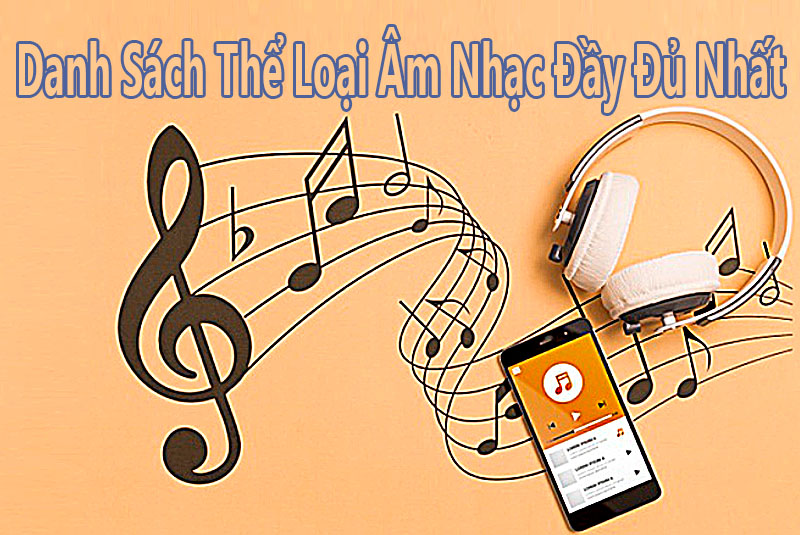 Khám phá các thể loại âm nhạc phổ biến trên thế giới - từ pop sôi động đến jazz tinh tế!